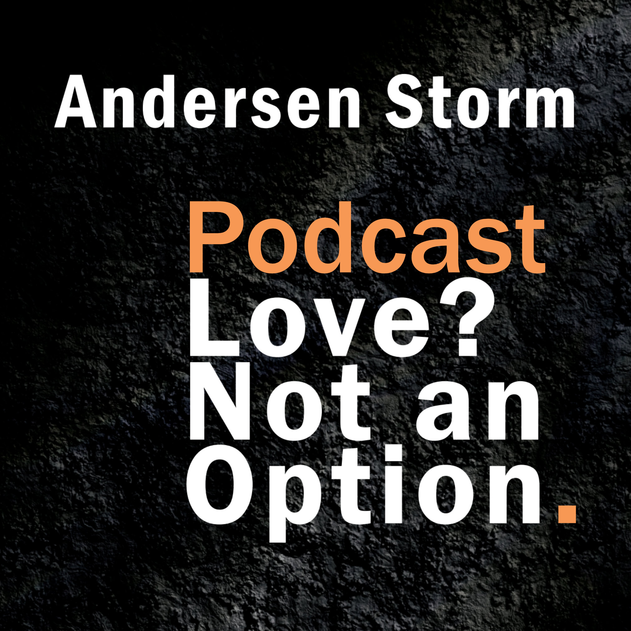Love Is Not an Option. Podcast